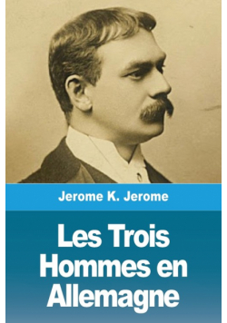 Les Trois Hommes en Allemagne