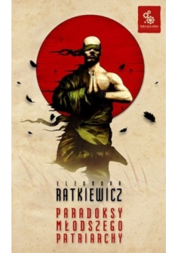 Paradoksy młodszego patriarchy