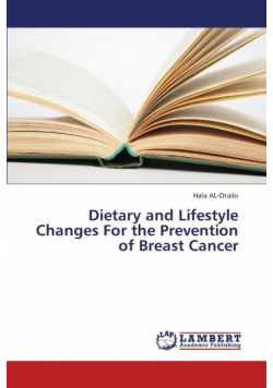 Dietary and Lifestyle Changes for the Prevention of Breast Cancer