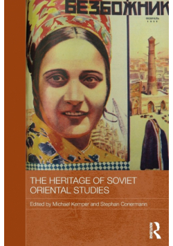 The Heritage of Soviet Oriental Studies