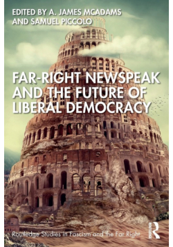 Far-Right Newspeak and the Future of Liberal Democracy