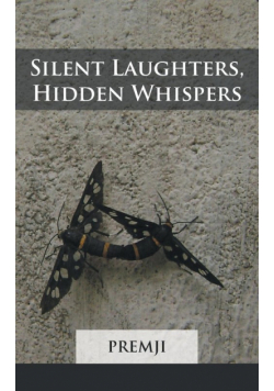 Silent Laughters, Hidden Whispers