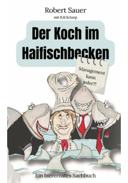 Der Koch im Haifischbecken