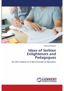 Ideas of Serbian Enlighteners and Pedagogues