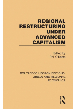 Regional Restructuring Under Advanced Capitalism