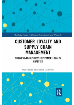 Customer Loyalty and Supply Chain Management