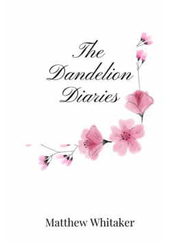 The Dandelion Diaries