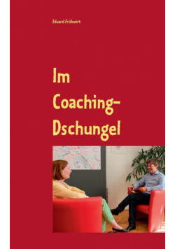 Im Coaching-Dschungel