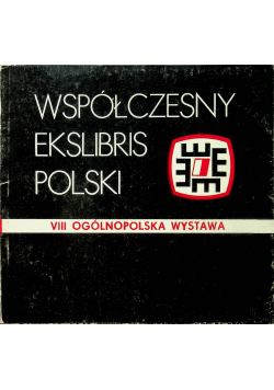 Współczesny Ekslibris Polski VIII Ogólnopolska Wystawa