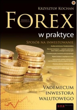 Forex w praktyce Vademecum inwestora walutowego