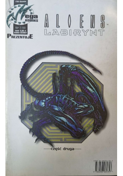 Aliens Labirynt Nr 7 / 99 Część druga