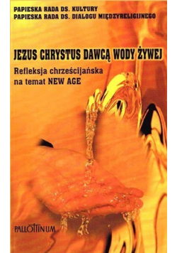 Jezus Chrystus dawcą wody żywej