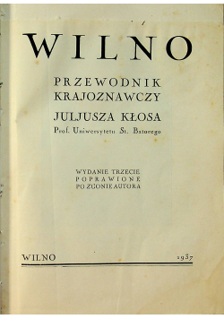 Wilno Przewodnik krajoznawczy 1937r