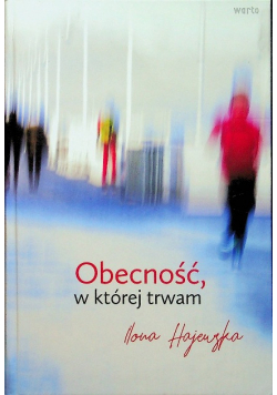 Obecność w której trwam