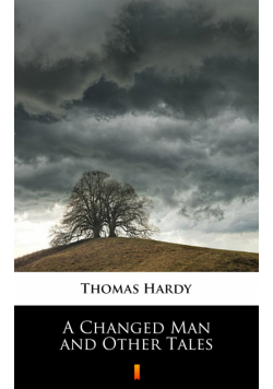 A Changed Man and Other Tales