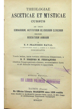 Theologiae Asceticae et Mysticae cursus Altera Editio 1925 r.
