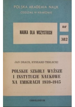 Polskie szkoły wyższe i instytucje naukowe na emigracji 1939 1945