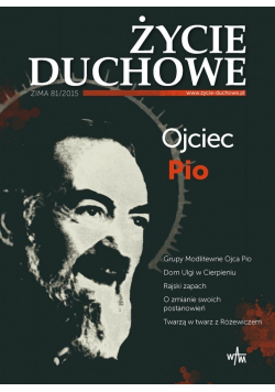 Życie Duchowe Nr 81 Ojciec Pio