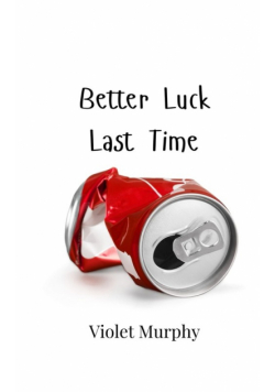 Better Luck Last Time
