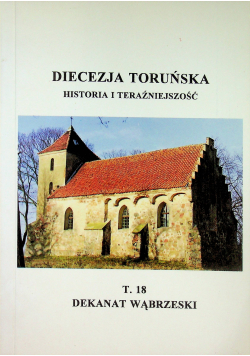 Diecezja toruńska historia i teraźniejszość T 18