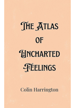 The Atlas of Uncharted Feelings