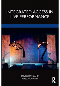 Integrated Access in Live Performance