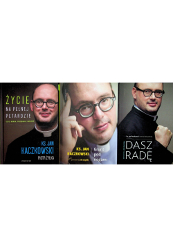 Życie na pełnej petardzie / Grunt pod nogami / Dasz radę