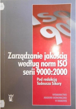 Zarządzanie jakością według norm ISO serii 9000 : 2000
