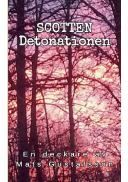 Scotten Detonationen