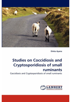 Studies on Coccidiosis and Cryptosporidiosis of Small Ruminants