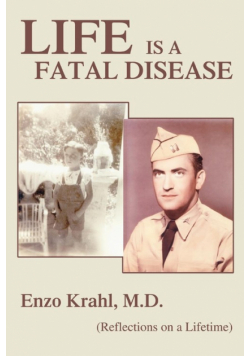 Life is a Fatal Disease