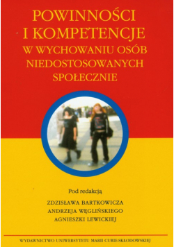 Powinności i kompetencje w wychowaniu osób niedostosowanych społecznie