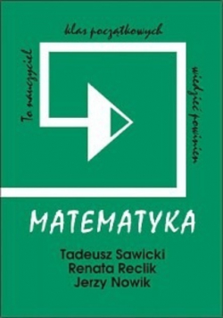 Matematyka To nauczyciel klas początkowych powinien wiedzieć