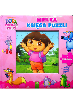 Dora poznaje świat Wielka księga puzzli