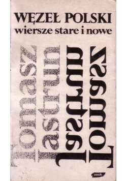 Węzeł Polski wiersze stare i nowe