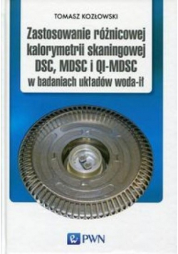 Zastosowanie różnicowej kalorymetrii skaningowej DSC, MDSC i QI-MDSC w bada