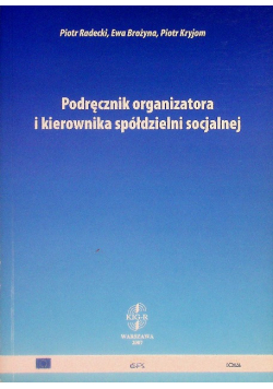 Podręcznik organizatora i kierownika spółdzielni socjalnej