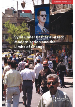 Syria Under Bashar Al-Asad Modernisation and the Limits of Change