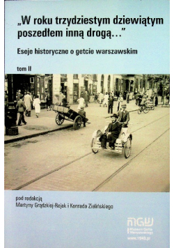 Eseje historyczne o getcie warszawskim Tom 2