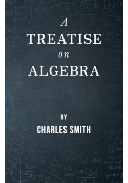 A Treatise on Algebra