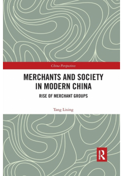 Merchants and Society in Modern China