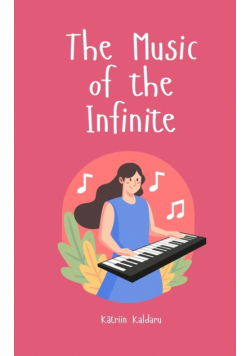 The Music of the Infinite