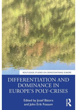 Differentiation and Dominance in Europe's Poly-Crises