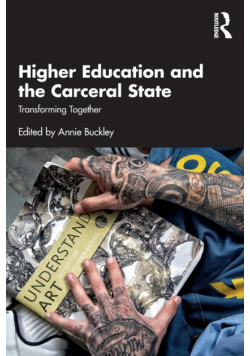 Higher Education and the Carceral State