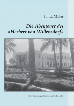 Die Abenteuer des „Herbert von Willensdorf"