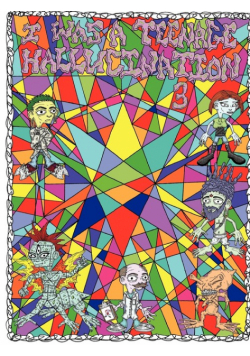 I Was a Teenage Hallucination #3