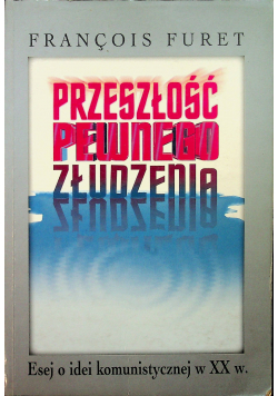 Przeszłość pewnego złudzenia