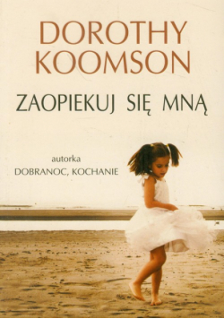 Zaopiekuj się mną