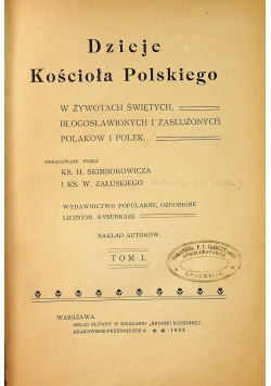 Dzieje Kościoła Polskiego w żywotach świętych błogosławionych i zasłużonych Polaków i Polek  1903 r