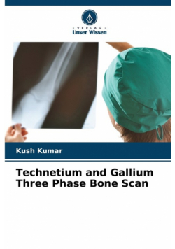 Technetium and Gallium Three Phase Bone Scan